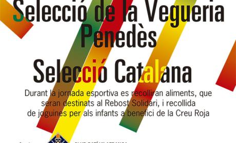 Vilafranca organitza un partit solidari:  Selecció catalana - Selecció vegueria Penedès